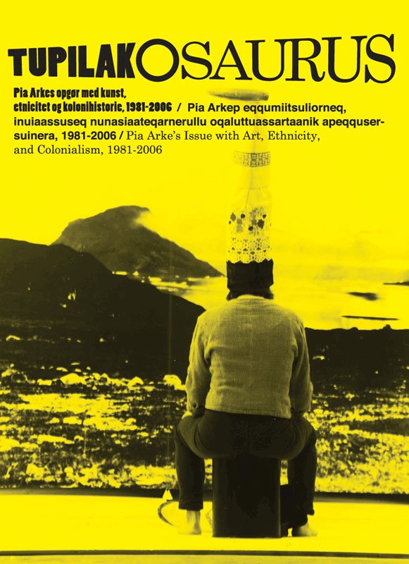 Plakaten fra udstillingen TUPILAKOSAURUS, som blev kurateret af Kuratorisk Aktion (Foto: Pressefoto).